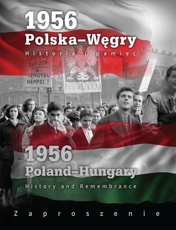 OTWARCIE WYSTAWY „1956: POLSKA – WĘGRY. HISTORIA – PAMIĘĆ” 