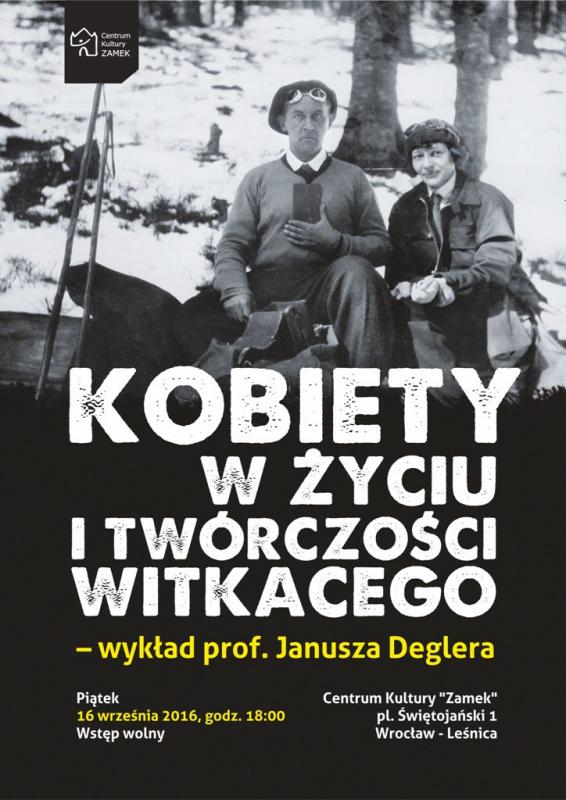 Prof. Janusz Degler o kobietach w życiu i twórczości Witkacego