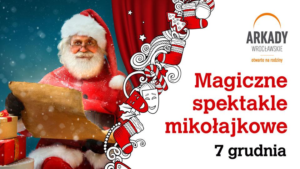 Magiczne spektakle mikołajkowe w Arkadach Wrocławskich